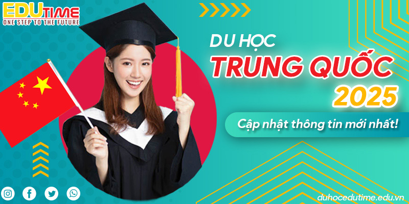 điều kiện du học trung quốc 2025 mới nhất bạn cần biết!