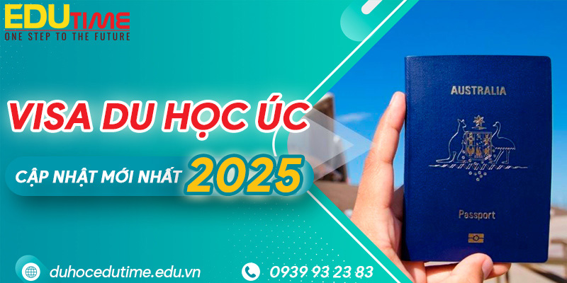 visa du học úc 2025: điều kiện, quy trình và chi phí!