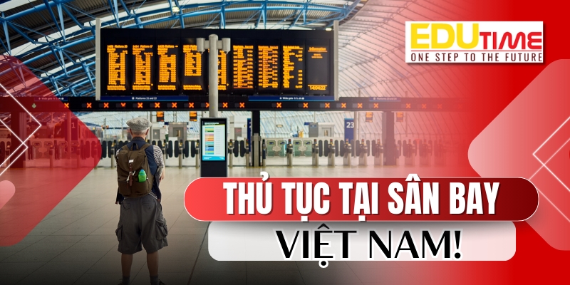 thủ tục tại sân bay việt nam