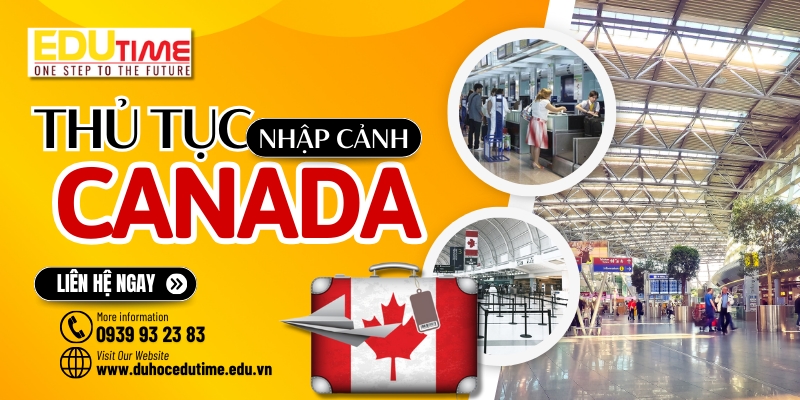 thủ tục nhập cảnh tại canada