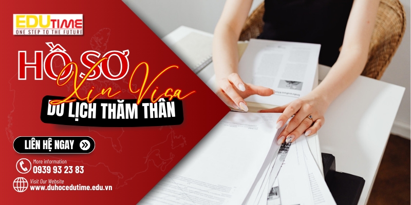 hồ sơ xin visa du lịch thăm thân canada bao gồm những giấy tờ gì?