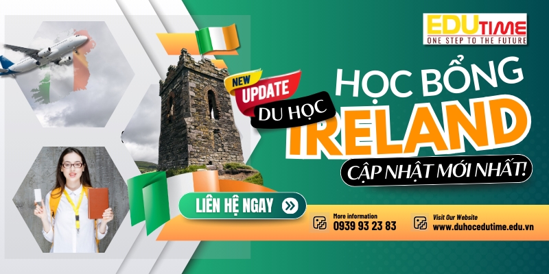 học bổng du học ireland 2025: Cập nhật đầy đủ nhất!