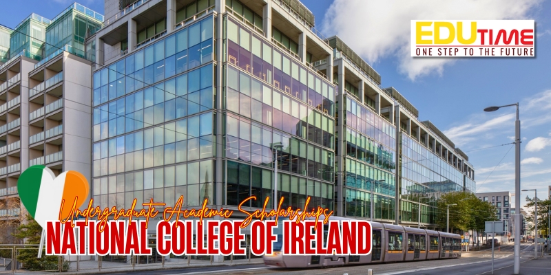 học bổng du học ireland - undergraduate academic scholarships, national college of ireland