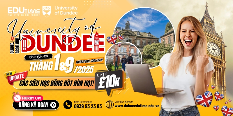 "vi vu" anh quốc cùng university of dundee - học bổng lên đến £10.000!!!