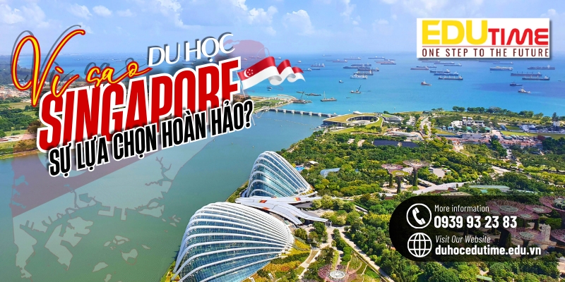 tại sao nên chọn du học singapore làm điểm đến học tập?