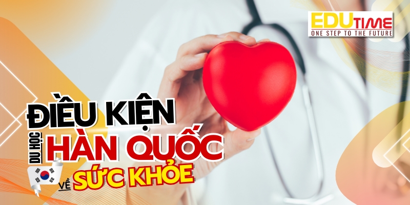 Điều kiện du học Hàn Quốc về sức khỏe 2025 điều kiện du học hàn quốc về sức khỏe 2025