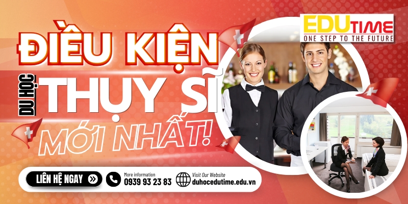 điều kiện du học thụy sĩ 2026 cập nhật mới nhất!