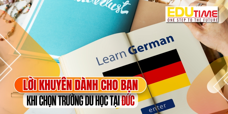 lời khuyên dành cho bạn khi chọn trường du học tại đức