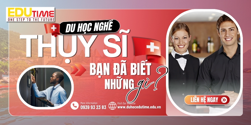 bạn biết gì về điểm đến du học nghề tại thụy sĩ?