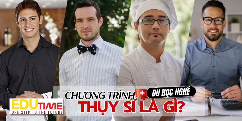 chương trình du học nghề thụy sĩ là gì?