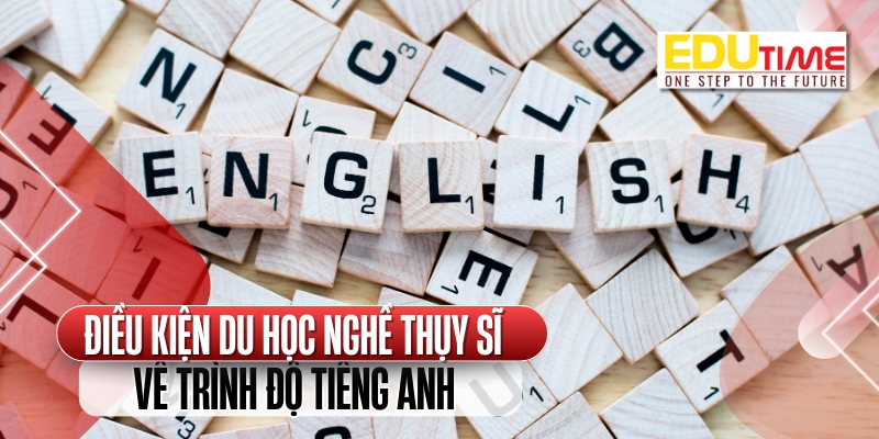 điều kiện du học nghề thụy sĩ về trình độ tiếng anh