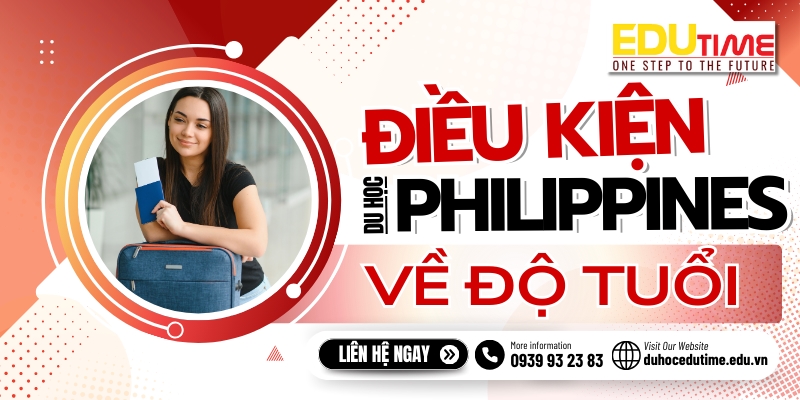 điều kiện du học philippines về độ tuổi 2025