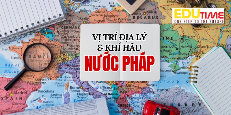 Vị trí địa lý và khí hậu đất nước Pháp vị trí địa lý và khí hậu đất nước Pháp