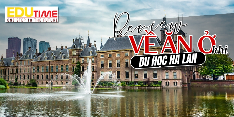 review về ăn ở khi du học hà lan