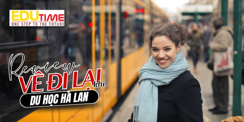 review về đi lại khi du học ở hà lan