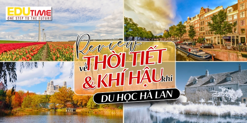 review về thời tiết và khí hậu khi du học hà lan