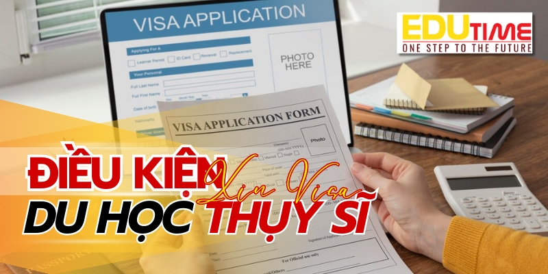 điều kiện xin visa du học thụy sĩ 2026