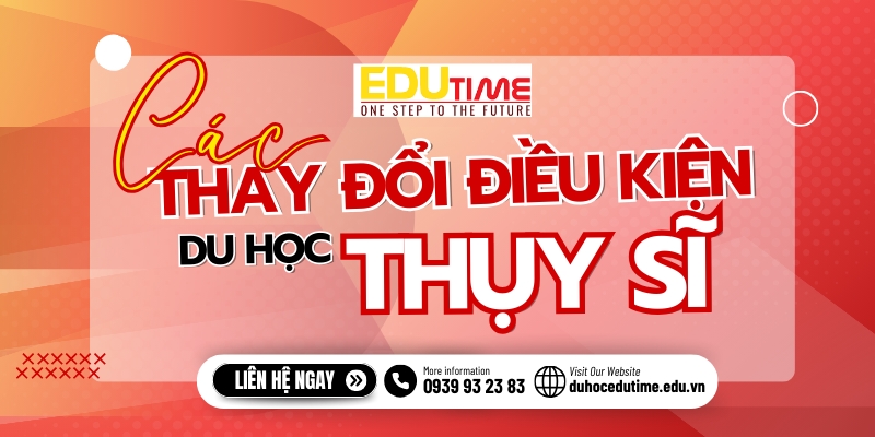 những thay đổi về điều kiện du học thụy sỹ 2026
