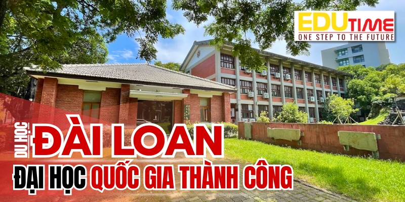 du học đài loan trường đại học quốc gia thành công (national cheng kung university)