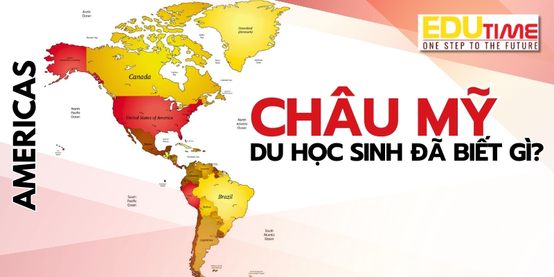 Du học sinh biết gì về châu Mỹ? du học sinh biết gì về châu mỹ?