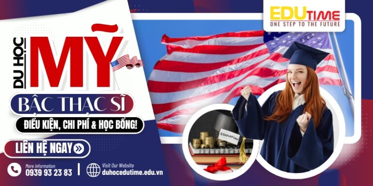 Du học Thạc sĩ Mỹ 2025: Điều kiện, chi phí và học bổng!