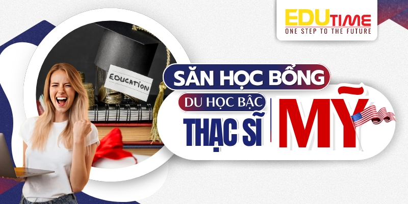 săn học bổng du học thạc sĩ mỹ - bí kíp thành công