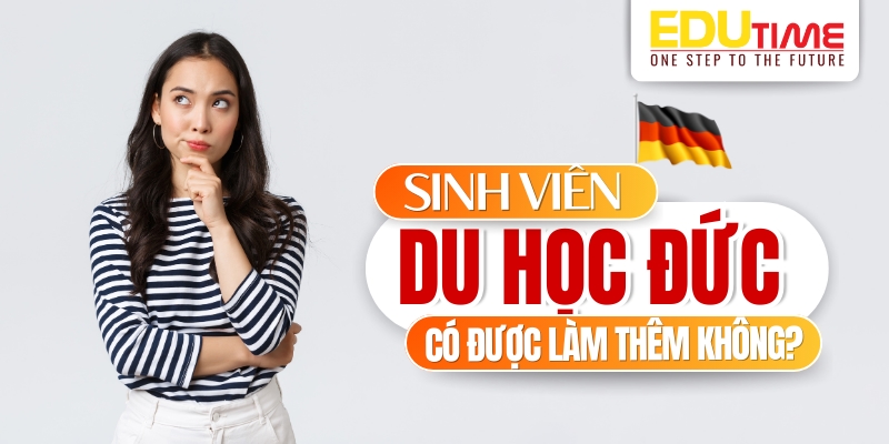 Sinh viên du học tại Đức có được phép làm thêm hay không? sinh viên du học tại đức có được phép làm thêm hay không?