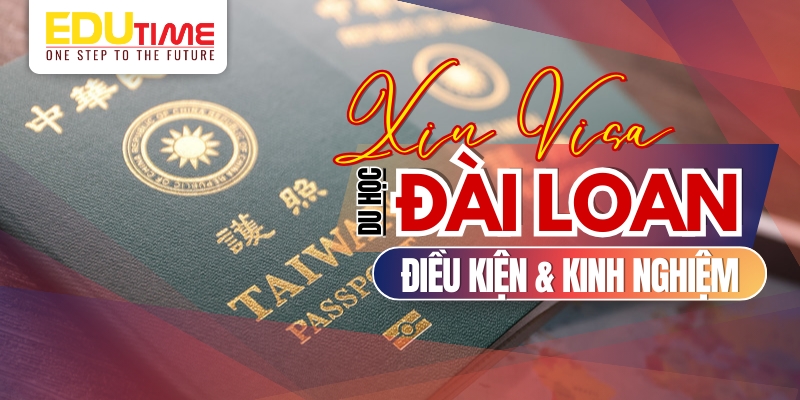 điều kiện xin visa du học đài loan 2026