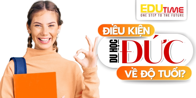 điều kiện về độ tuổi du học đức