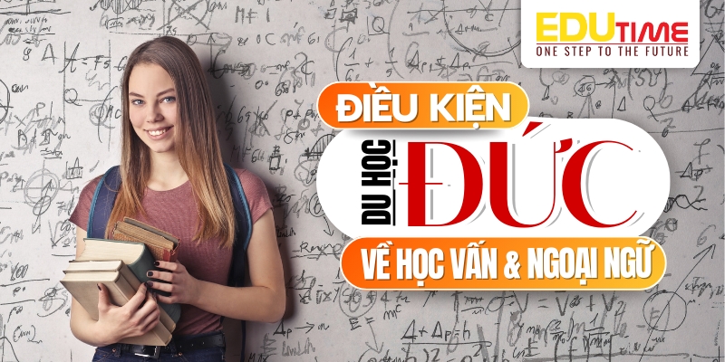 điều kiện về trình độ học lực và ngoại ngữ du học đức