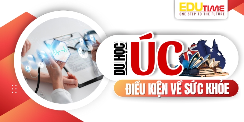 điều kiện du học úc về sức khỏe