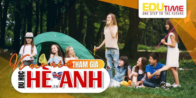 vì sao nên chọn du học hè anh cho mùa hè 2026 rạng rỡ?