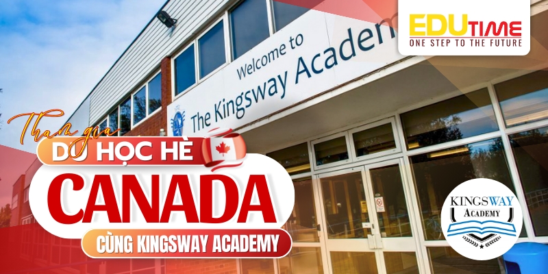 du học hè canada cùng trại hè kingsway academy 2026