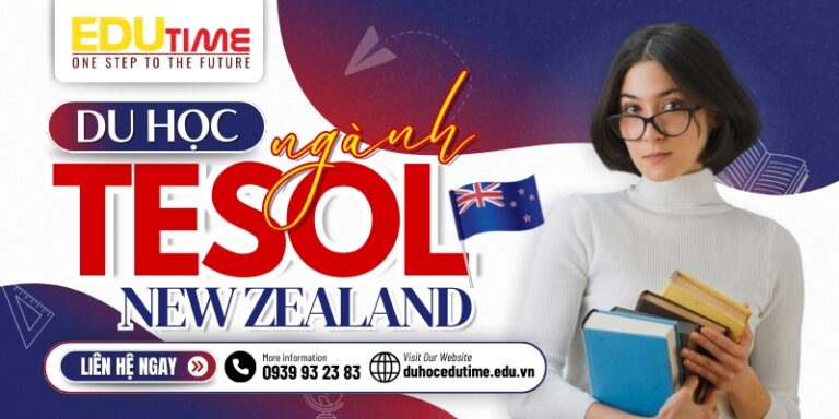Du học New Zealand ngành Tesol: Chi phí, điều kiện & học bổng!