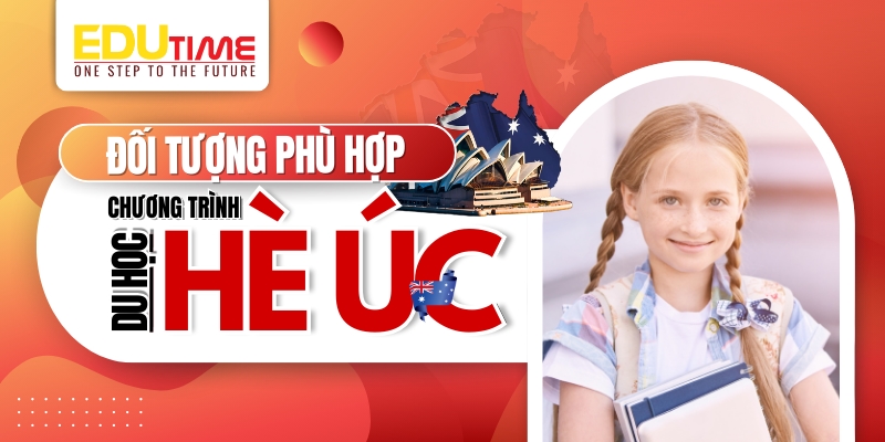 Đối tượng phù hợp với du học hè Úc 2026 đối tượng phù hợp với du học hè úc 2026