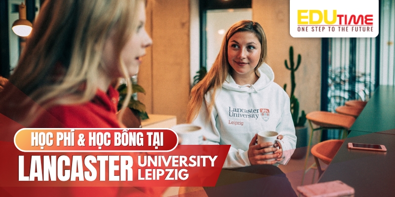 học phí và học bổng du học đức trường lancaster university leipzig
