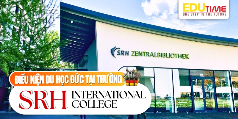 Điều kiện du học Đức trường SRH International College điều kiện du học đức trường srh international college