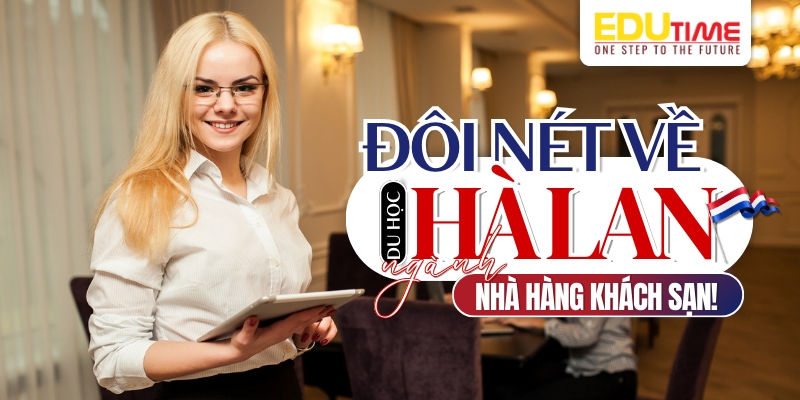 giới thiệu về du học Hà Lan ngành nhà hàng - khách sạn