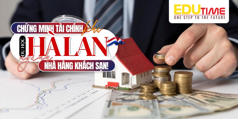 chứng minh tài chính du học hà lan ngành nhà hàng - khách sạn