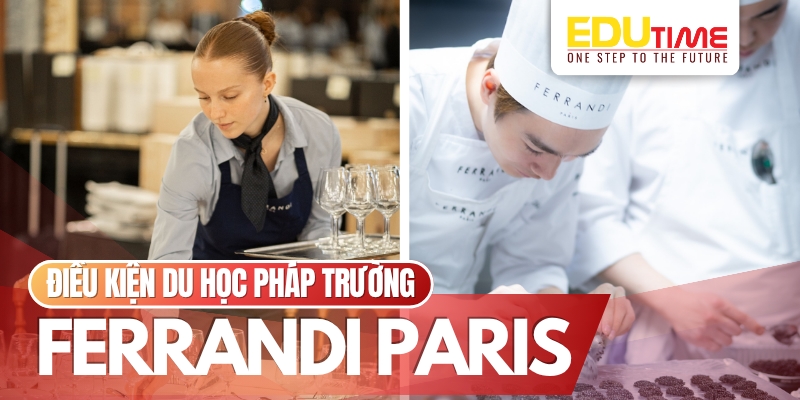 điều kiện du học pháp trường ferrandi paris