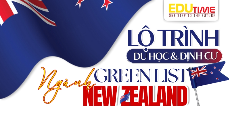 lộ trình du học và định cư với ngành green list new zealand