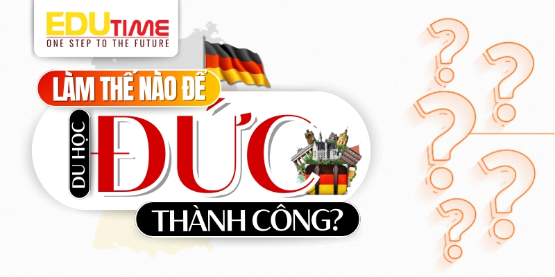 Làm thế nào để du học Đức thành công? làm thế nào để du học đức thành công?