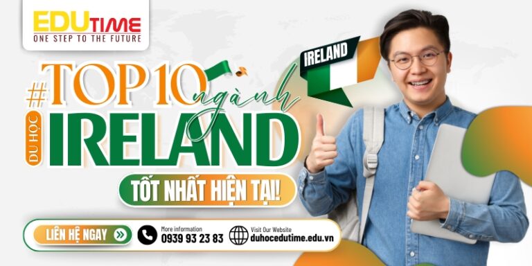 Du học Ireland nên học ngành gì? Top 10 lựa chọn tốt nhất!