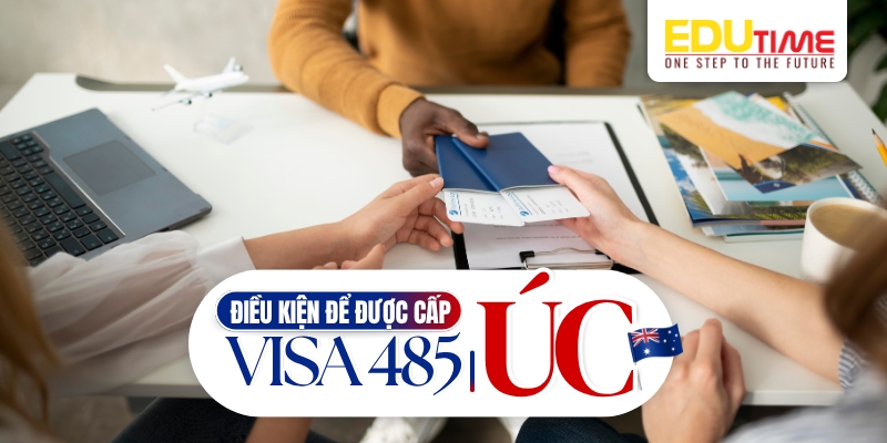 tìm hiểu các điều kiện cơ bản để được cấp visa 485 úc