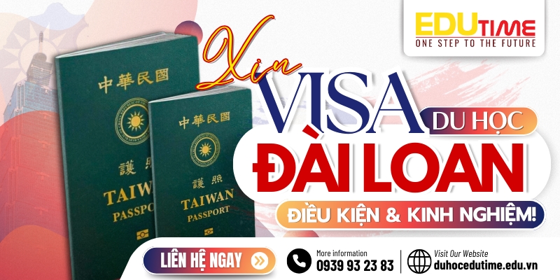 xin visa du học đài loan 2026: điều kiện và kinh nghiệm!