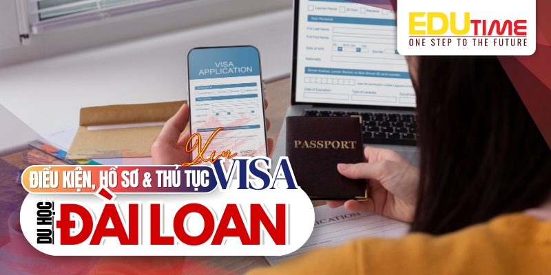 điều kiện, hồ sơ và thủ tục xin visa du học đài loan 2026 là gì?