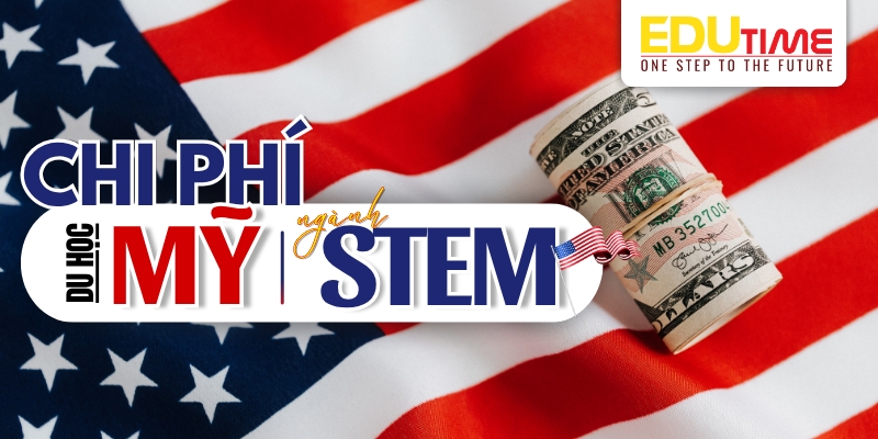 chi phí du học mỹ ngành stem tham khảo