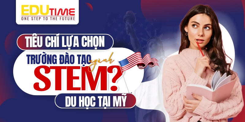 tiêu chí lựa chọn trường đào tạo khối ngành stem