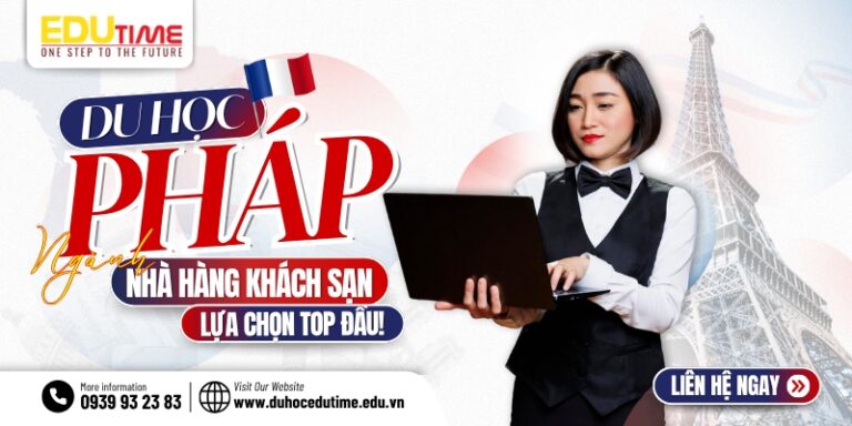 Du học Pháp ngành Khách sạn Nhà hàng – lựa chọn Top đầu!