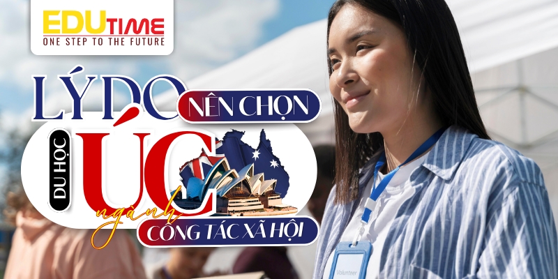 Lý do nên chọn du học Úc ngành công tác xã hội? lý do nên chọn du học úc ngành công tác xã hội?